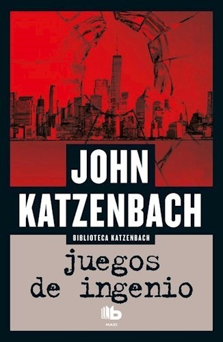 Juegos De Ingenio - Katzenbach, John