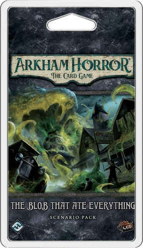 Arkham Horror Lcg: Expansion The Blob That Ate Everything