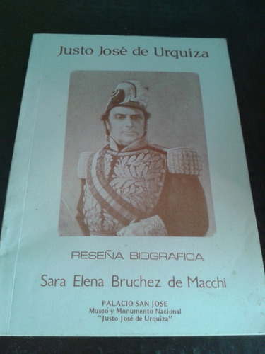 Justo Jose De Urquiza Reseña Biografica