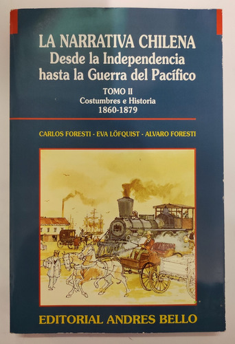 Narrativa Chilena La Independencia Hasta Guerra Del Pacífico (Reacondicionado)