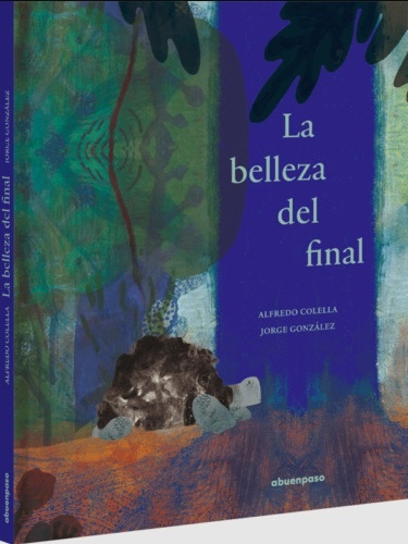 La Belleza Del Final - Colella, Jorge