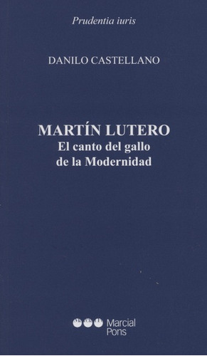 Libro Martin Lutero El Canto Del Gallo De La Modernidad