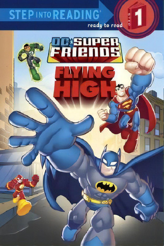 Super Friends: Flying High (dc Super Friends), De Nick Eliopulos. Editorial Random House Usa Inc, Tapa Blanda En Inglés