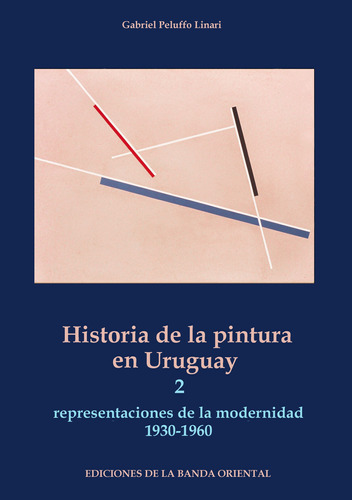 Libro Historia De La Pintura En Uruguay - 2 Tomos De Gabriel