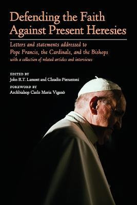 Libro Defending The Faith Against Present Heresies : Lett...