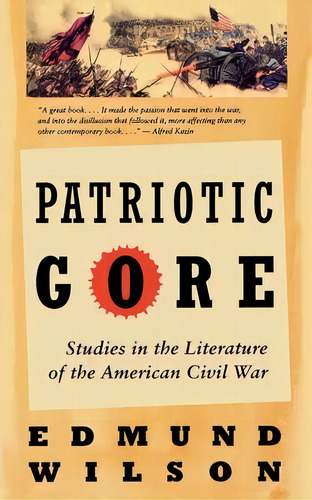 Patriotic Gore, De Edmund Wilson. Editorial Ww Norton Co, Tapa Blanda En Inglés