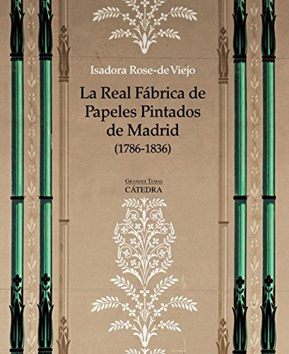 Libro La Real Fábrica De Papeles Pintados De Madrid 178 De R