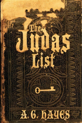 The Judas List, De A G Hayes. Editorial Savant Books Publications Llc, Tapa Blanda En Inglés