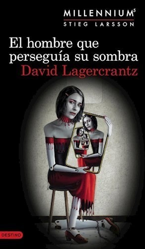 Libro 5.el Hombre Que Perseguia Su Sombra De David Lagercran