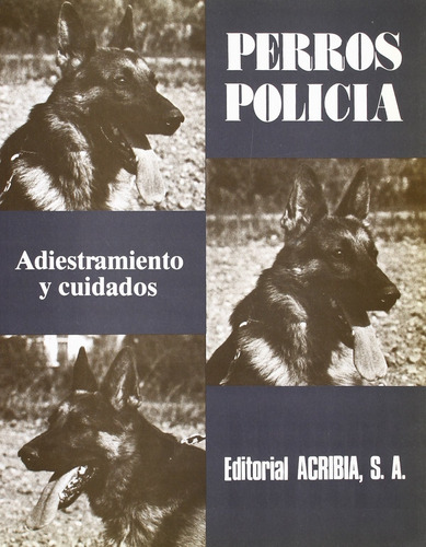 Libro Perros Policía. Adiestramiento/cuidados