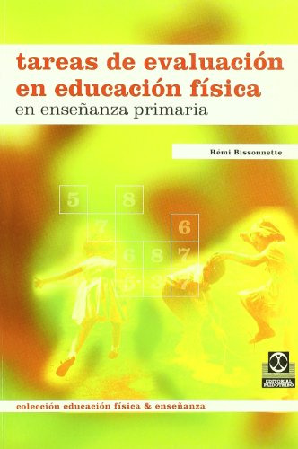 Tareas De Evaluación En Educación Física En Enseñanza P: En Enseñanza Primaria, De Remí Bissonnette. 8480194754, Vol. 1. Editorial Editorial Eurolibros, Tapa Blanda, Edición 2000 En Español, 2000