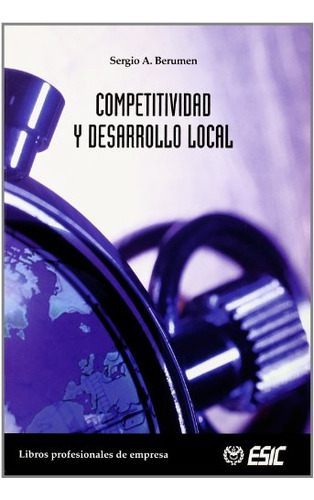 Competitividad Y Desarrollo Local - Berumen Sergio