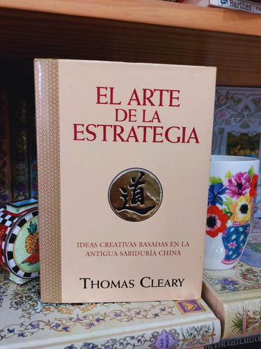 El Arte De La Estrategia Thomas Cleary