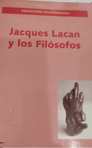 Jacques Lacan Y Los Filosofos, De Jacques Lacan. Editorial Desconocida, Tapa Blanda En Español