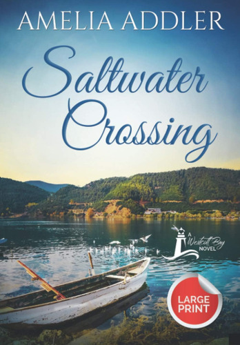 Libro:  Saltwater Crossing (westcott Bay Large Print)