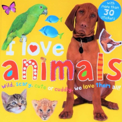 I Love Animals , Libro En Inglés