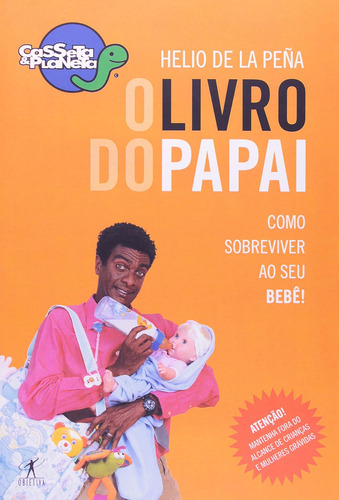 O Livro Do Papai Hélio De La Peña