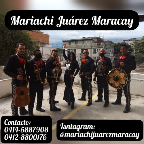 Imagen 1 de 5 de Mariachi Juarez Maracay Lo Mejor!! 0412-8800176 0414-5887908