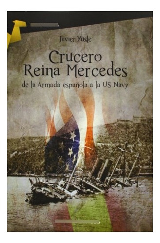 Libro Crucero Reina Mercedes De Yuste Javier