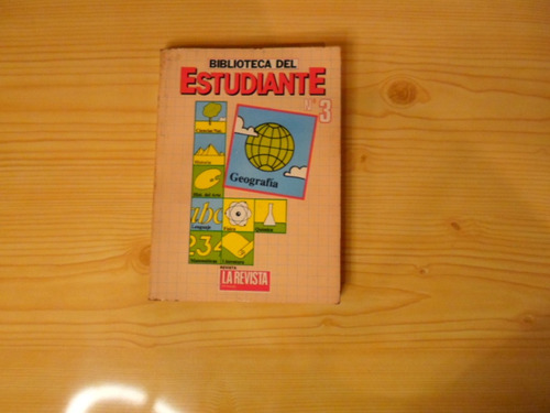 Biblioteca Del Estudiante Nro 3 - Geografía - La Revista