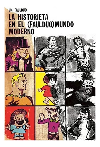 La Historieta En El (faulduo) Mundo Moderno - #w
