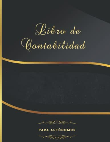 Libro De Contabilidad Para Autonomos: Cuaderno De Caja Para