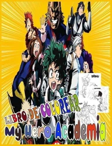 Libro: My Hero Academia Libro De Colorear: 60 My Hero Para Y