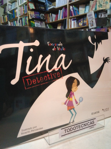 Tina Detective  - De Vedia , Fernando  -ata