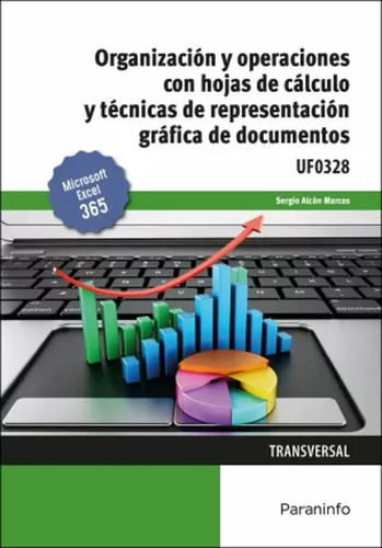 Organización Y Operaciones Hojas Cálculo Y Gráfica  -   - *