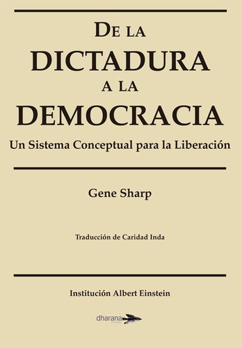 Libro De Dictadura A La Democracia:sisitema Conceptual Li...