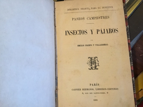 Paseos Campestres Insectos Pájaros Ilustrado París 1895 