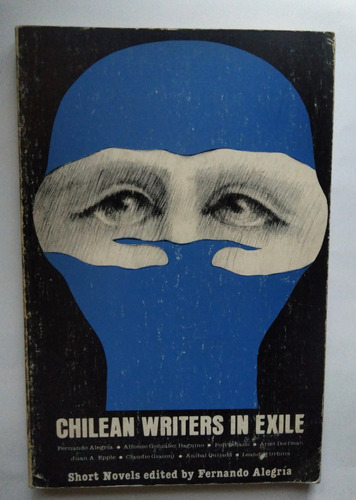 Chilean Writers In Exile. Fernando Alegria