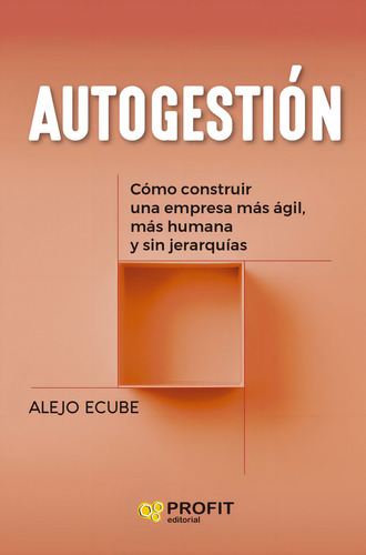 Autogestion por intuicion, de ECUBE PEREZ, ALEJO ECOCA. Profit Editorial, tapa blanda en español, 2024