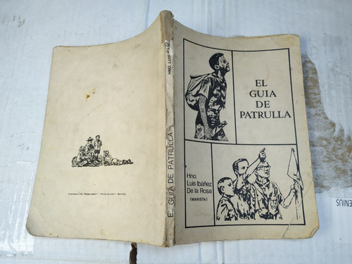 Libro El Guía De Patrulla Luis Ibañez 1988