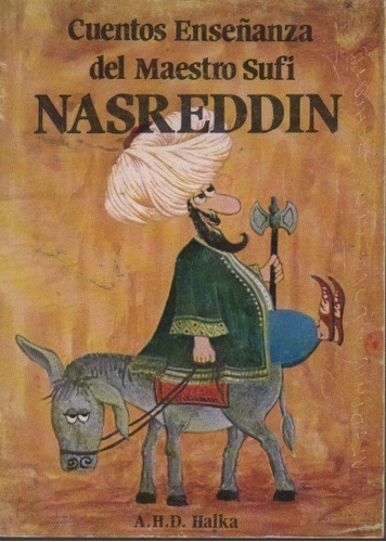 Cuentos Enseñanza Del Maestro Sufi Nasreddin A. H. D. Halka | MercadoLibre