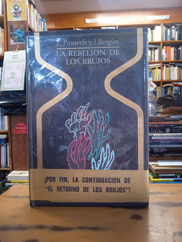 La Rebelion De Los Brujos-l. Pauwels Y J. Bergier 