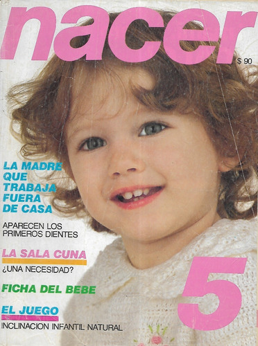 Revista Nacer 5 / La Madre Que Trabaja Fuera De Casa