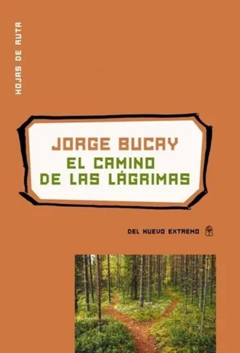Imagen 1 de 1 de Libro El Camino De Las Lágrimas - Jorge Bucay