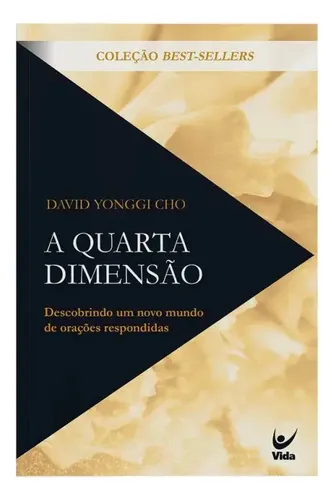 A Quarta Dimensão de David Paul Yonggi Cho Editorial Vida
