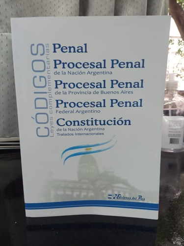 Código X 4 Penal, Proc. Penal Nación Y Prov Ba  + Const 