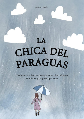 Libro: La Chica Del Paraguas: Una Historia Sobre La Valentía