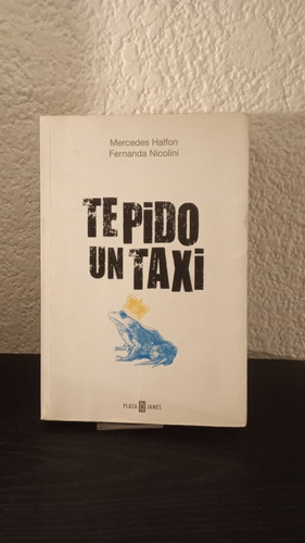 Te Pido Un Taxi - Mercedes Halfon