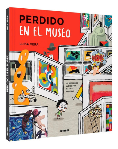 Perdido En El Museo . Recorrido Por El Arte Moderno