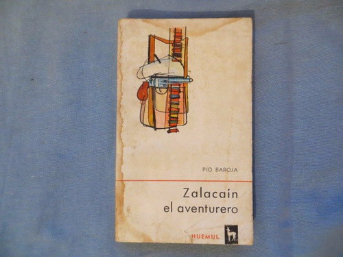 Zalacain Pio Baroja Editorial Huemul 1966