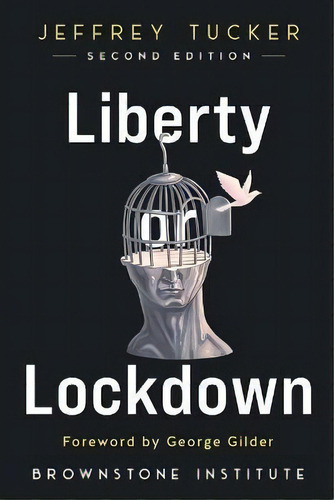 Liberty Or Lockdown, De Jeffrey Tucker. Editorial Brownstone Institute, Tapa Blanda En Inglés