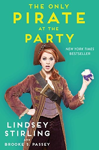 The Only Pirate At The Party, De Lindsey Stirling, Brooke S. Passey. Editorial Gallery Books, Tapa Blanda En Inglés, 2017