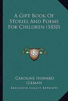 Libro A Gift Book Of Stories And Poems For Children (1850...