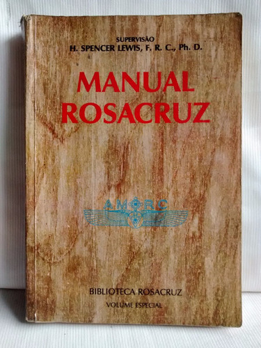 Manual Rosacruz Spencer Lewis Bibl. Rosacruz En Portugues