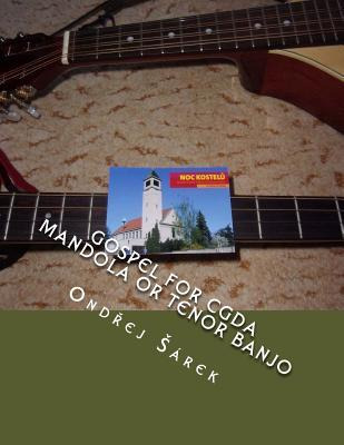 Libro Gospel For Cgda Mandola Or Tenor Banjo - Ondrej Sarek