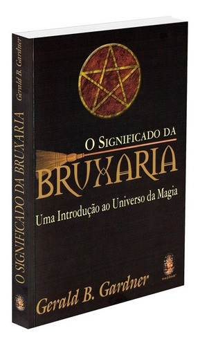 Significado Da Bruxaria, O